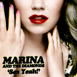 Cover for the song 'Sex Yeah' by Marina and the Diamonds.
